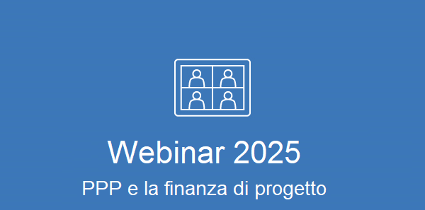 Unit 1 - Webinar 2025 - PPP e la finanza di progetto 